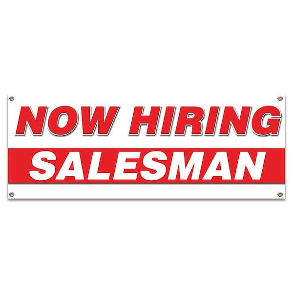 Now Hiring Salesman Banner Apply Inside Accepting Application Single Sided